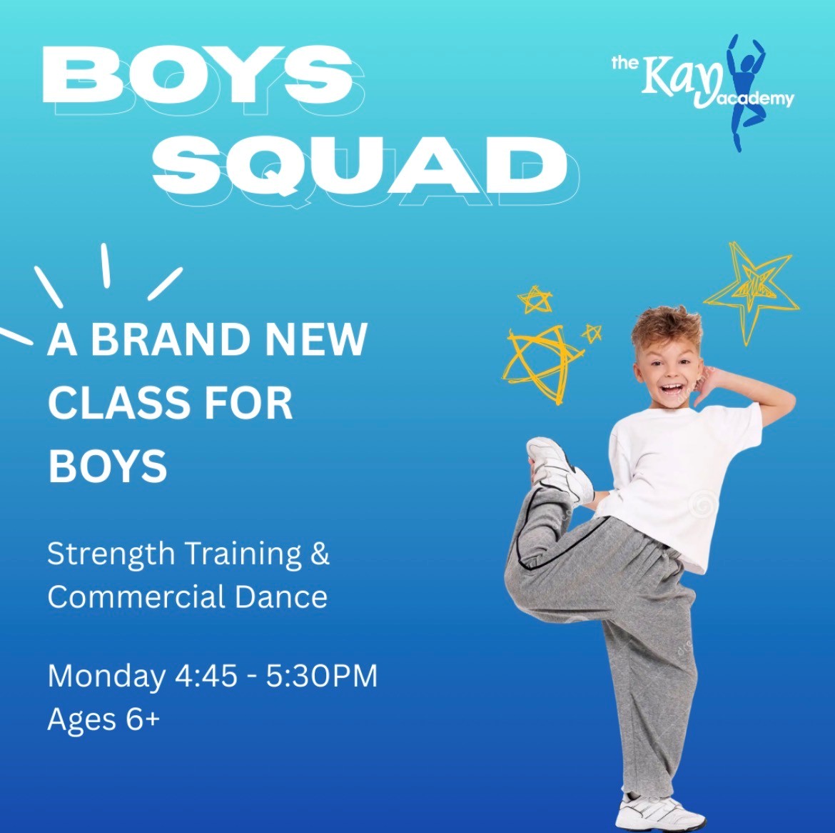 Boys Squad — a brand new class for boys, strength training and commercial dance, Mondays 4:45–5:30pm, ages 6+